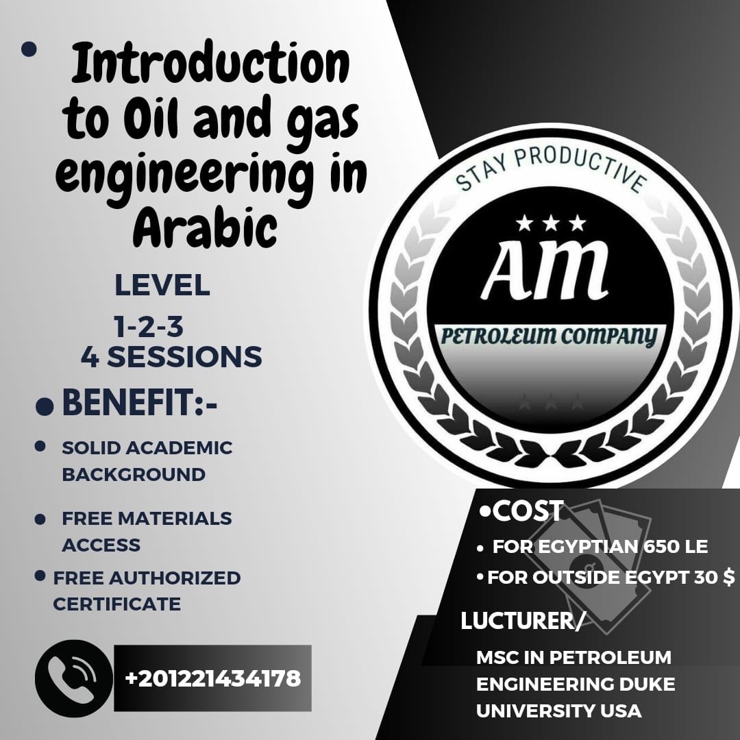 Introduction to Petroleum Engineering levels 1,2 and 3